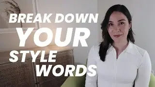 So you want GREAT STYLE? Here's how! | Building Your Style Vocabulary