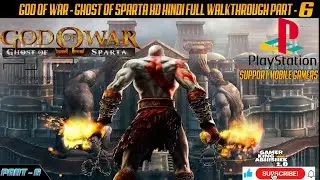 GOD OF WAR Ghost of Sparta full game walkthrough part 6 in HD HINDI gka2.0 gamer king abhishek 2.0