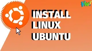 Guide: Install Linux Ubuntu