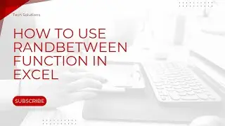 How to Use RANDBETWEEN Function in Excel