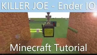KILLER JOE - Ender IO - Minecraft Tutorial [ENGLISH]
