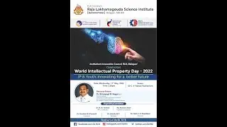 World Intellectual Property Day-2022 Celebration IP & Youth : Innovating for a better future
