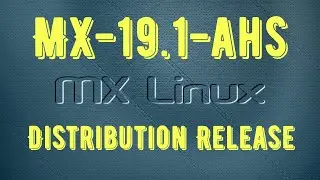 Linux MX 19.1 advanced hardware system с ядром 5.4.0-3  Обзор дистрибутива