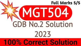 MGT504 GDB Solution 2023 | MGT504 GDB 2 Solution Semester Fall 2023 | mgt504 GDB 2023