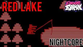 Red Lake (Nightcore) | Friday Night Funkin' | FNaF World