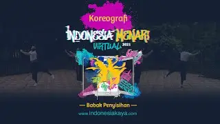 Indonesia Menari Virtual 2021 - Penyisihan (Koreografi)