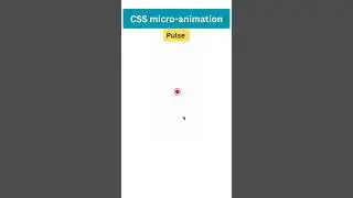 Pulse Animation | Micro Animation using CSS! 