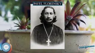 Pavel Florensky 👩‍🏫📜 Everything Philosophers 🧠👨🏿‍🏫
