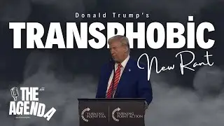 Trump's Transphobic Rant at Turning Point