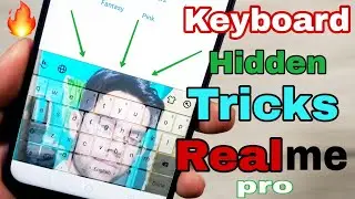 [Hindi] Best Hidden Keyboard Tips and Tricks in Realme 2 Pro | Very useful features in keyboard.