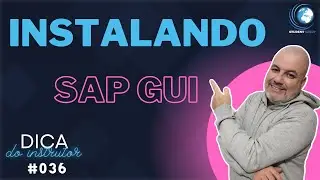 SAP AULA GRÁTIS | INSTALANDO O SAP GUI | DICA DO INSTRUTOR 