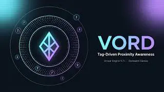 Vord – Dynamic Proximity System for Unreal Engine (AI, Audio, Events)
