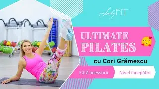 Ultimate Pilates cu Cori