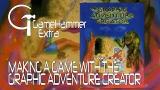 How To Make A Game With Graphic Adventure Creator (Part 1) - GameHammer Extra