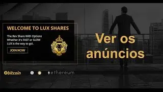 Luxury Shares Como ver os anuncios