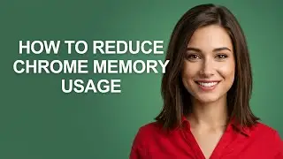 How to Reduce Chrome Memory Usage - AshleyHowTo