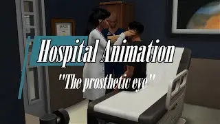 Sims 4- Hospital Animation- 