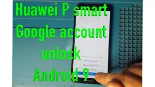 Huawei P smart FIG LX1 FRP unlock