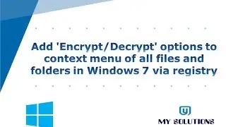 Add 'Encrypt/Decrypt' options to context menu of all files and folders in Windows 7 via registry.