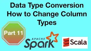 Changing Column Types in Spark using cast and withColumn | Data Type Conversion | Data Engineering