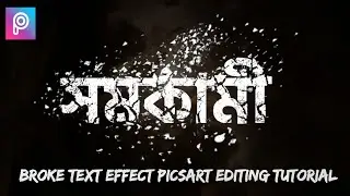PicsArt editing - broke text effect | PicsArt editing tutorial 2020 | broke effect editing tutorial