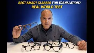 I Tested 6 Smart Glasses for Translation in Europe — The Winner Surprised Me