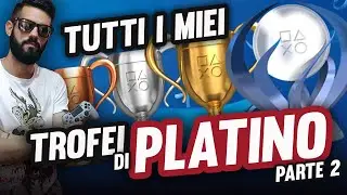 TUTTI I MIEI TROFEI DI PLATINO! (parte 2)