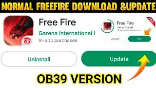 NORMAL FREEFIRE UPDATE 😍FREEFIRE OB39 NORMAL FREEFIRE HOW TO UPDATE NORMAL FREEFIRE TAMIL FREEFIRE