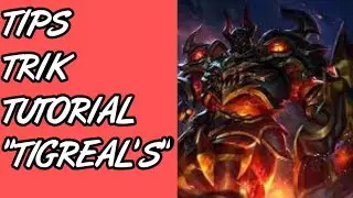 tips trik dan tutorial make hero tigreal's mobile legends