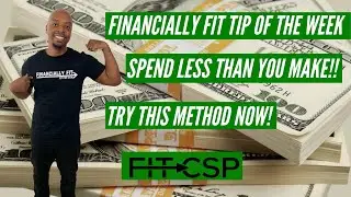 SPEND LESS THAN YOU MAKE