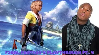 Final Fantasy x playthrough PT  4