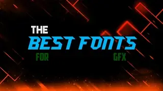 Top Best Fonts For All GFX!