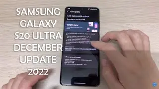 Samsung Galaxy S20 Ultra - December 2022 update