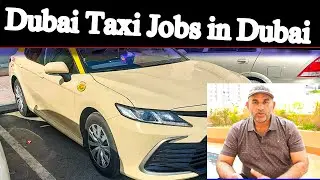 Dubai Taxi Driver Job Complete Information || How Can Find Job in Dubai ?