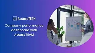 AssessTEAM's Company Performance Dashboard: What You Need to Know
