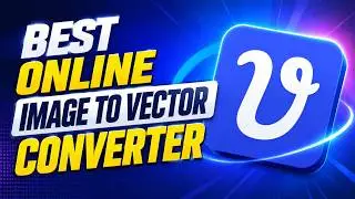 Best Online Image To Vector Converter 2026: Top Tool to Convert PNG & JPG to SVG Fast
