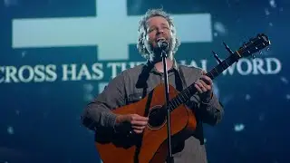 Central Worship - The Cross Has the Final Word