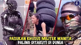 CANTIK TAPI SANGAT BERBAHAYA.!! 7 Pasukan Elit Militer Wanita Paling Ditakuti di Dunia