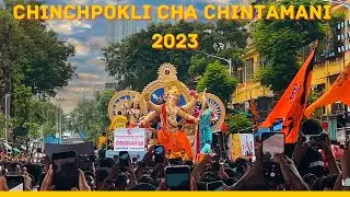 Chinchpokli Cha Chintamani 2023 I Ganpati Aagman 2023 @chinchpoklichachintamani1920
