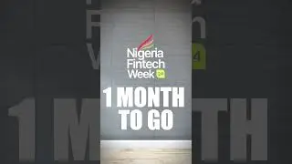 The Countdown Begins!   Nigeria Fintech Week 2024!