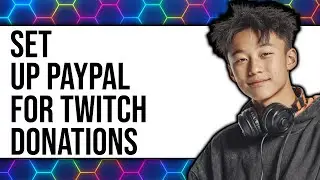 How To Set Up PayPal For Twitch Donations 2025 - Easy Guide