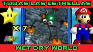 WET DRY WORLD: Las 7 ESTRELLAS (Guía Super Mario 64)