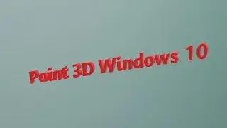 Paint 3D Windows 10