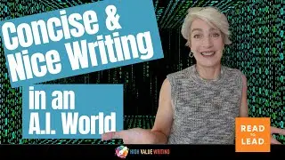 Concise and Nice Writing Tips for an AI World!