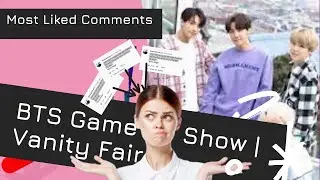 Top Liked Comments How Well Does BTS Know Each Other? | BTS Game Show | Vanity Fair