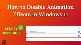 How to Disable Animation Effects in Windows 11