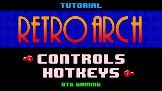 RetroArch Controls and Hotkeys Setup Tutorial 2023