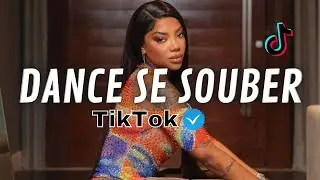 Dance se souber - Tik Tok - Atualizado 2024💦