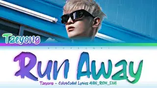 TAEYONG (태용) - “Run Away” Lyrics 가사 [日本語字幕] (Color_Coded_HAN_ROM_ENG)