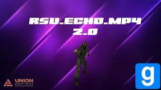 RSU.ECHO.MP4 2.0 ➤ [Garry's Mod - Union HL2RP ] City 2